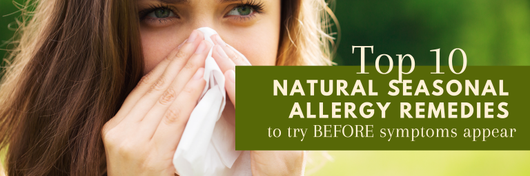 Top 10 All-Natural Seasonal Allergy Remedies