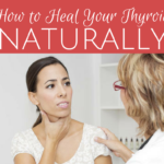 Heal Thyroid Naturally